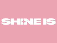 SHINE IS